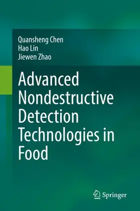 Chen / Zhao / Lin |  Advanced Nondestructive Detection Technologies in Food | Buch |  Sack Fachmedien