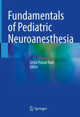 Rath | Fundamentals of Pediatric Neuroanesthesia | E-Book | www.sack.de