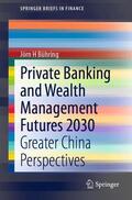 Bühring |  Private Banking and Wealth Management Futures 2030 | Buch |  Sack Fachmedien