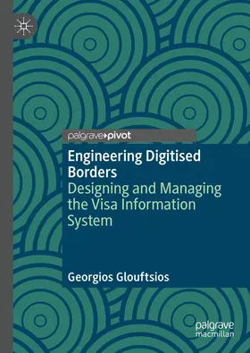 Glouftsios |  Engineering Digitised Borders | Buch |  Sack Fachmedien