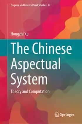 Xu |  The Chinese Aspectual System | eBook | Sack Fachmedien