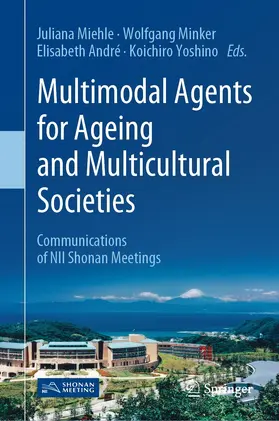 Miehle / Minker / André |  Multimodal Agents for Ageing and Multicultural Societies | eBook | Sack Fachmedien