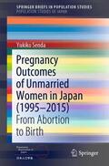 Senda |  Pregnancy Outcomes of Unmarried Women in Japan (1995¿2015) | Buch |  Sack Fachmedien