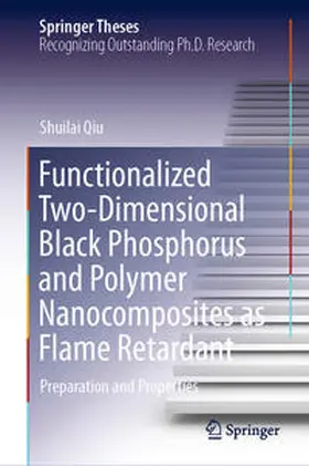 Qiu | Functionalized Two-Dimensional Black Phosphorus and Polymer Nanocomposites as Flame Retardant | E-Book | sack.de