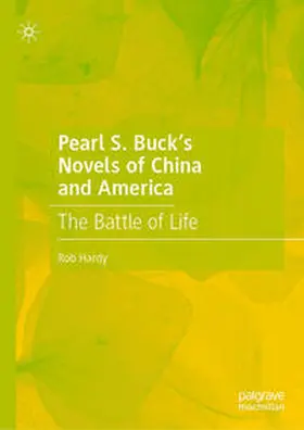 Hardy |  Pearl S. Buck’s Novels of China and America | eBook | Sack Fachmedien