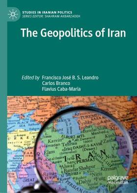 Leandro / Caba-Maria / Branco | The Geopolitics of Iran | Buch | 978-981-1635-63-2 | sack.de