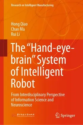 Qiao / Li / Ma |  The "Hand-eye-brain" System of Intelligent Robot | Buch |  Sack Fachmedien