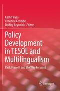Raza / Reynolds / Coombe |  Policy Development in TESOL and Multilingualism | Buch |  Sack Fachmedien
