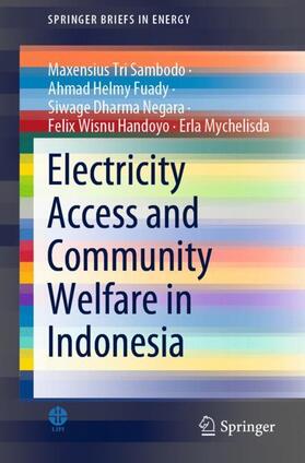 Sambodo / Fuady / Mychelisda | Electricity Access and Community Welfare in Indonesia | Buch | 978-981-1636-13-4 | sack.de