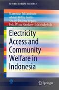 Sambodo / Fuady / Mychelisda |  Electricity Access and Community Welfare in Indonesia | Buch |  Sack Fachmedien