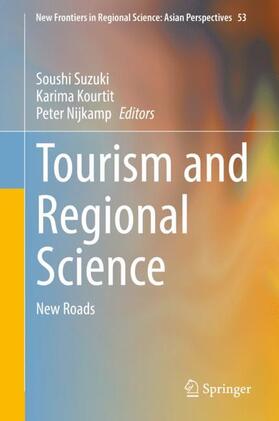 Suzuki / Nijkamp / Kourtit | Tourism and Regional Science | Buch | 978-981-1636-22-6 | sack.de