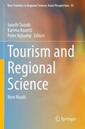 Suzuki / Nijkamp / Kourtit |  Tourism and Regional Science | Buch |  Sack Fachmedien