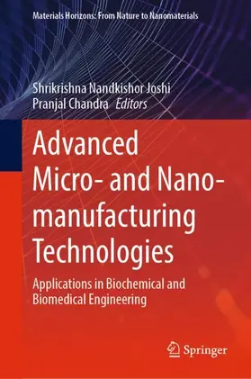 Chandra / Joshi | Advanced Micro- and Nano-manufacturing Technologies | Buch | 978-981-16-3644-8 | sack.de