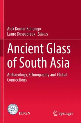 Dussubieux / Kanungo |  Ancient Glass of South Asia | Buch |  Sack Fachmedien