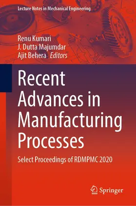 Kumari / Majumdar / Behera | Recent Advances in Manufacturing Processes | E-Book | www.sack.de
