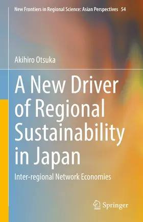 Otsuka | A New Driver of Regional Sustainability in Japan | E-Book | www.sack.de