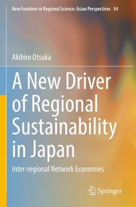 Otsuka | A New Driver of Regional Sustainability in Japan | Buch | 978-981-1637-11-7 | sack.de