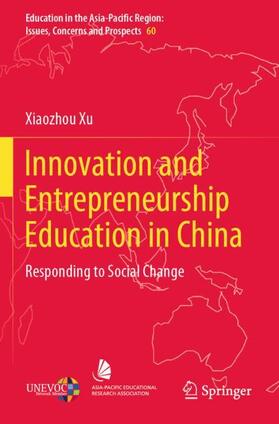 Xu | Innovation and Entrepreneurship Education in China | Buch | 978-981-1637-26-1 | sack.de