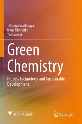 Savitskaya / Sarkisov / Kimlenka |  Green Chemistry | Buch |  Sack Fachmedien