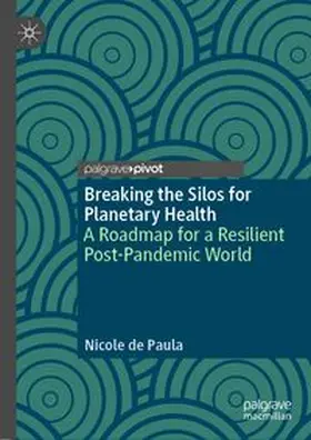 de Paula | Breaking the Silos for Planetary Health | E-Book | www.sack.de