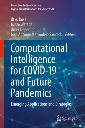 Kose / Marmolejo Saucedo / Watada |  Computational Intelligence for COVID-19 and Future Pandemics | Buch |  Sack Fachmedien