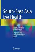 Nayar / Das |  South-East Asia Eye Health | Buch |  Sack Fachmedien