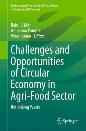 Mor / Kumar / Panghal |  Challenges and Opportunities of Circular Economy in Agri-Food Sector | Buch |  Sack Fachmedien