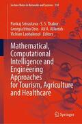Srivastava / Thakur / Oros |  Mathematical, Computational Intelligence and Engineering Approaches for Tourism, Agriculture and Healthcare | eBook | Sack Fachmedien