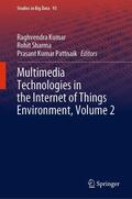 Kumar / Sharma / Pattnaik |  Multimedia Technologies in the Internet of Things Environment, Volume 2 | eBook | Sack Fachmedien