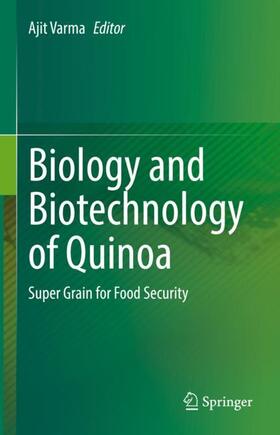 Varma |  Biology and Biotechnology of Quinoa | Buch |  Sack Fachmedien