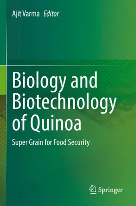 Varma |  Biology and Biotechnology of Quinoa | Buch |  Sack Fachmedien