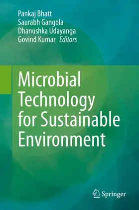Bhatt / Kumar / Gangola |  Microbial Technology for Sustainable Environment | Buch |  Sack Fachmedien
