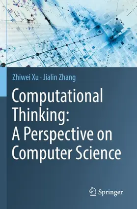 Xu / Zhang |  Computational Thinking: A Perspective on Computer Science | Buch |  Sack Fachmedien