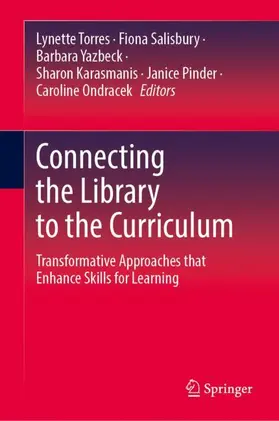 Torres / Salisbury / Ondracek |  Connecting the Library to the Curriculum | Buch |  Sack Fachmedien