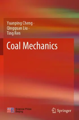 Cheng / Ren / Liu |  Coal Mechanics | Buch |  Sack Fachmedien