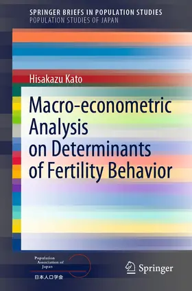 Kato | Macro-econometric Analysis on Determinants of Fertility Behavior | E-Book | sack.de