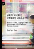 Chen |  China¿s Music Industry Unplugged | Buch |  Sack Fachmedien