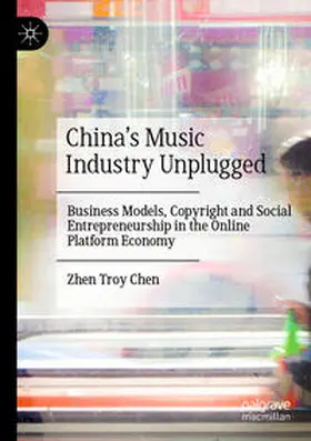 Chen |  China's Music Industry Unplugged | Buch |  Sack Fachmedien
