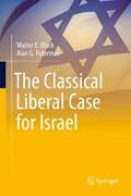 Block / Futerman |  The Classical Liberal Case for Israel | eBook | Sack Fachmedien