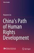 Liu |  China¿s Path of Human Rights Development | Buch |  Sack Fachmedien