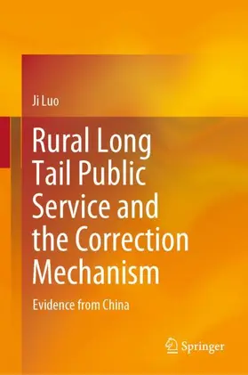 Luo |  Rural Long Tail Public Service and the Correction Mechanism | Buch |  Sack Fachmedien