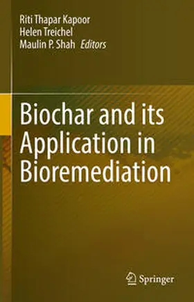 Thapar Kapoor / Treichel / Shah |  Biochar and its Application in Bioremediation | eBook | Sack Fachmedien