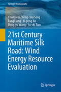 Zheng / Song / Liang |  21st Century Maritime Silk Road: Wind Energy Resource Evaluation | eBook | Sack Fachmedien