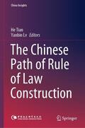 Tian / Lv |  The Chinese Path of Rule of Law Construction | eBook | Sack Fachmedien