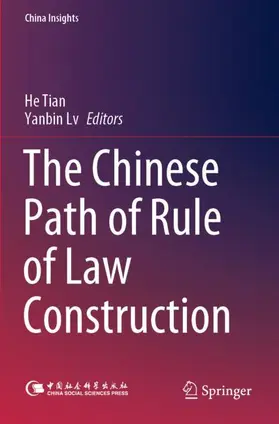 Lv / Tian |  The Chinese Path of Rule of Law Construction | Buch |  Sack Fachmedien