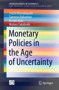 Matsubayashi / Takahashi / Nakamura |  Monetary Policies in the Age of Uncertainty | Buch |  Sack Fachmedien