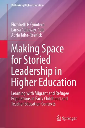 Quintero / Callaway-Cole / Taha-Resnick |  Making Space for Storied Leadership in Higher Education | eBook | Sack Fachmedien
