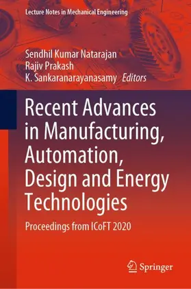 Natarajan / Sankaranarayanasamy / Prakash | Recent Advances in Manufacturing, Automation, Design and Energy Technologies | Buch | 978-981-16-4221-0 | sack.de