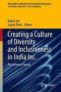 Shahi / Sen |  Creating a Culture of Diversity and Inclusiveness in India Inc. | Buch |  Sack Fachmedien