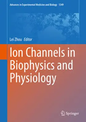 Zhou |  Ion Channels in Biophysics and Physiology | eBook | Sack Fachmedien